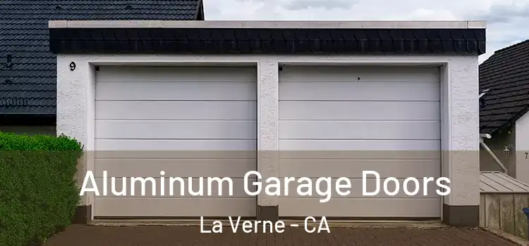  Aluminum Garage Doors La Verne - CA