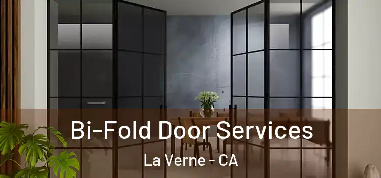 Bi-Fold Door Services La Verne - CA