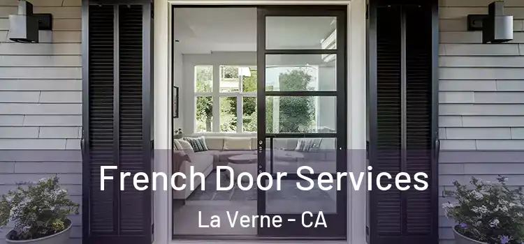  French Door Services La Verne - CA