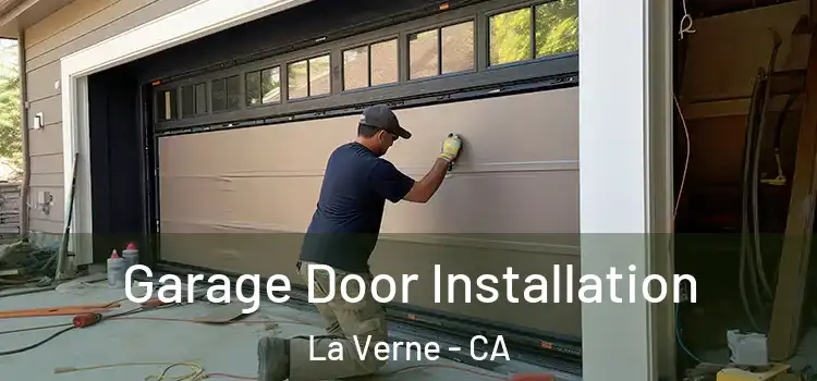  Garage Door Installation La Verne - CA
