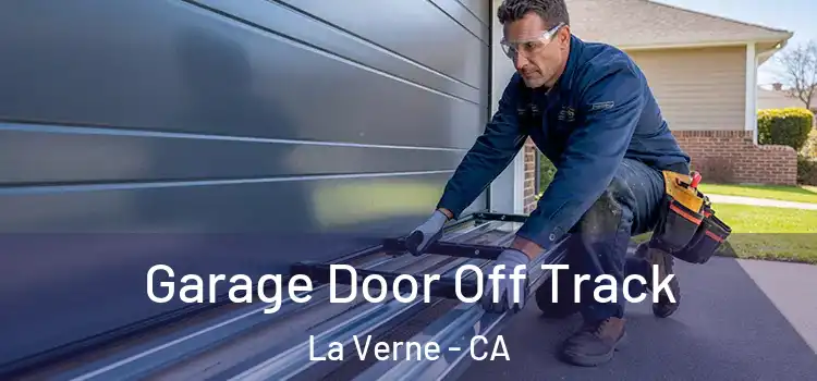  Garage Door Off Track La Verne - CA