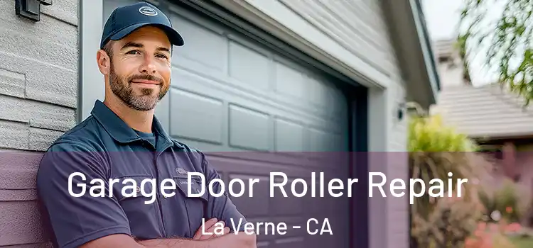  Garage Door Roller Repair La Verne - CA