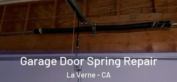  Garage Door Spring Repair La Verne - CA