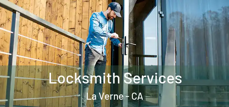 Locksmith Services La Verne - CA