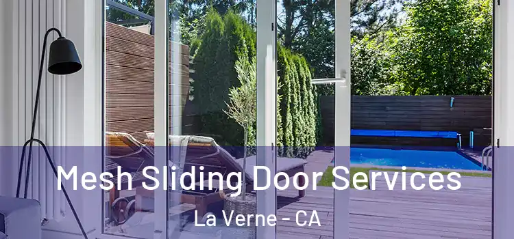 Mesh Sliding Door Services La Verne - CA