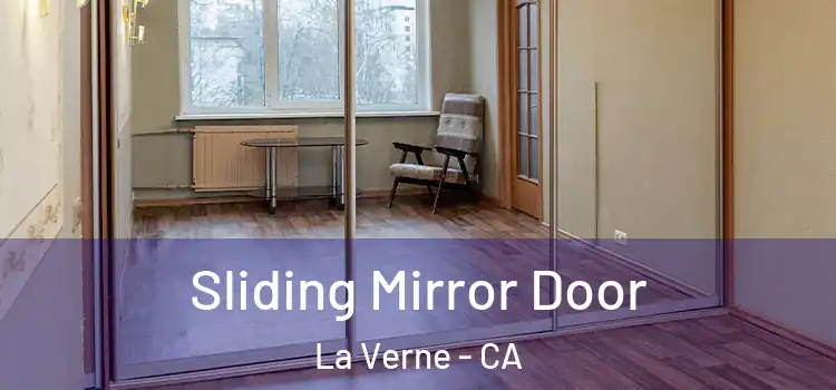  Sliding Mirror Door La Verne - CA